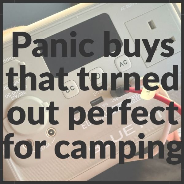 text saying panic buys that turned out perfect for camping